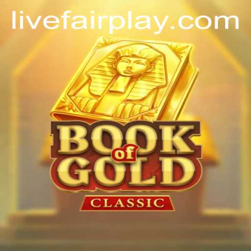 Exploring the Enchanting World of BookOfGoldClassic and the Essence of FAIRPLAY